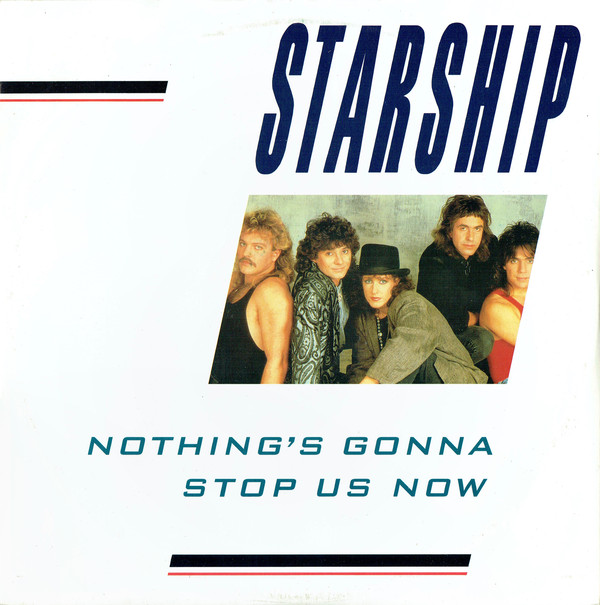 STARSHIP - NOTHING'S GONNA STOP US NOW